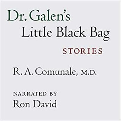 Dr. Galen's Little Black Bag by R.A. Comunale, M.D. (Perfect Paperback).